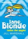 Jane Blonde: Twice the Spylet (Jane Blonde, #3)