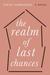 The Realm of Last Chances by Steve Yarbrough The Realm of Last Chances by Steve Yarbrough