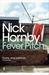 Fever Pitch by Nick Hornby