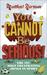 You Cannot Be Serious!: The...