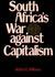 South Africa's War Against ...