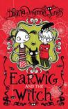 Earwig and the Witch by Diana Wynne Jones Earwig and the Witch by Diana Wynne Jones