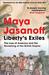 Liberty's Exiles: The Loss of America and the Remaking of the British Empire (Paperback)