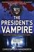 The President's Vampire (Nathaniel Cade, #2)