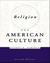 Religion and American Culture by Jerrold E. Marsden