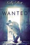 Wanted by Kelly Elliott Wanted by Kelly Elliott