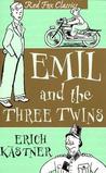 Emil And The Three Twins by Erich Kästner Emil And The Three Twins by Erich Kästner