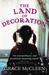 The Land of Decoration by Grace McCleen