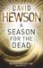 A Season For The Dead (Nic Costa, #1)