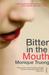 Bitter in the Mouth (Paperback)