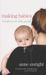 Making Babies: Stumbling Into Motherhood (Hardcover)