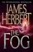 The Fog. James Herbert (Paperback)