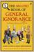 The Second Book of General Ignorance: Everything You Think You Know Is (Still) Wrong