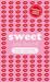 Sweet (Sugar, #2)