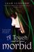 A Touch Morbid (Paperback)