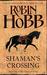 Shaman's Crossing (The Soldier Son Trilogy, #1)