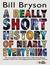 A Really Short History of Nearly Everything (Paperback)