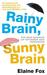 Rainy Brain, Sunny Brain: The New Science of Optimism and Pessimism