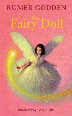 The Fairy Doll by Rumer Godden The Fairy Doll by Rumer Godden