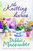 The Knitting Diaries. Debbie Macomber, Susan Mallery, Christina Skye (Paperback)