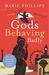 Gods Behaving Badly (Hardcover)