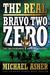 The Real "Bravo Two Zero" by Michael Asher