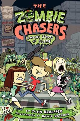 The Zombie Chasers #4: Empire State of Slime (The Zombie Chasers #4)