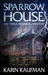 Sparrow House