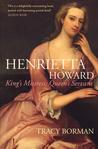 Henrietta Howard: King's Mistress, Queen's Servant