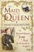 The Maid and the Queen: The Secret History of Joan of Arc and Yolande of Aragon (Hardcover)