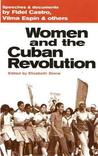Women and the Cuban Revolution: Speeches & Documents Women and the Cuban Revolution: Speeches & Documents