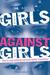 Girls Against Girls: How to Stop Bullying and Build Better Friendships (Paperback)