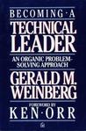 Becoming a Technical Leader: An Organic Problem-Solving Approach