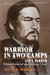 Warrior in Two Camps: Ely S...