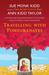 Travelling with Pomegranates. by Sue Monk Kidd and Ann Kidd Taylor (Paperback)