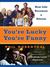 You're Lucky You're Funny: How Life Becomes a Sitcom (ebook)