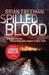 Spilled Blood. Brian Freeman (Paperback)