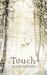Touch. by Alexi Zentner (Hardcover)