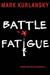 Battle Fatigue (Paperback)