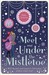 Meet Me Under the Mistletoe (Kindle Edition)