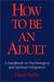How to Be an Adult: A Handbook on Psychological and Spiritual Integration (Audio Cassette)