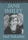 Understanding Jane Smiley