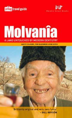 Molvania: A Land Untouched by Modern Dentistry