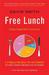 Free Lunch: Easily Digestible Economics. David Smith (Paperback)