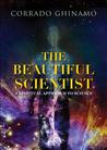 The Beautiful Scientist by Corrado Ghinamo