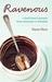 Ravenous: A Food Lover's Journey From Obsession To Freedom. Dayna Macy (Paperback)