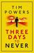 Three Days to Never (Paperback)