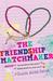 The Friendship Matchmaker (Paperback)