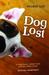 Dog Lost. Ingrid Lee (Paperback)