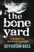 The Bone Yard. Jefferson Bass (Paperback)